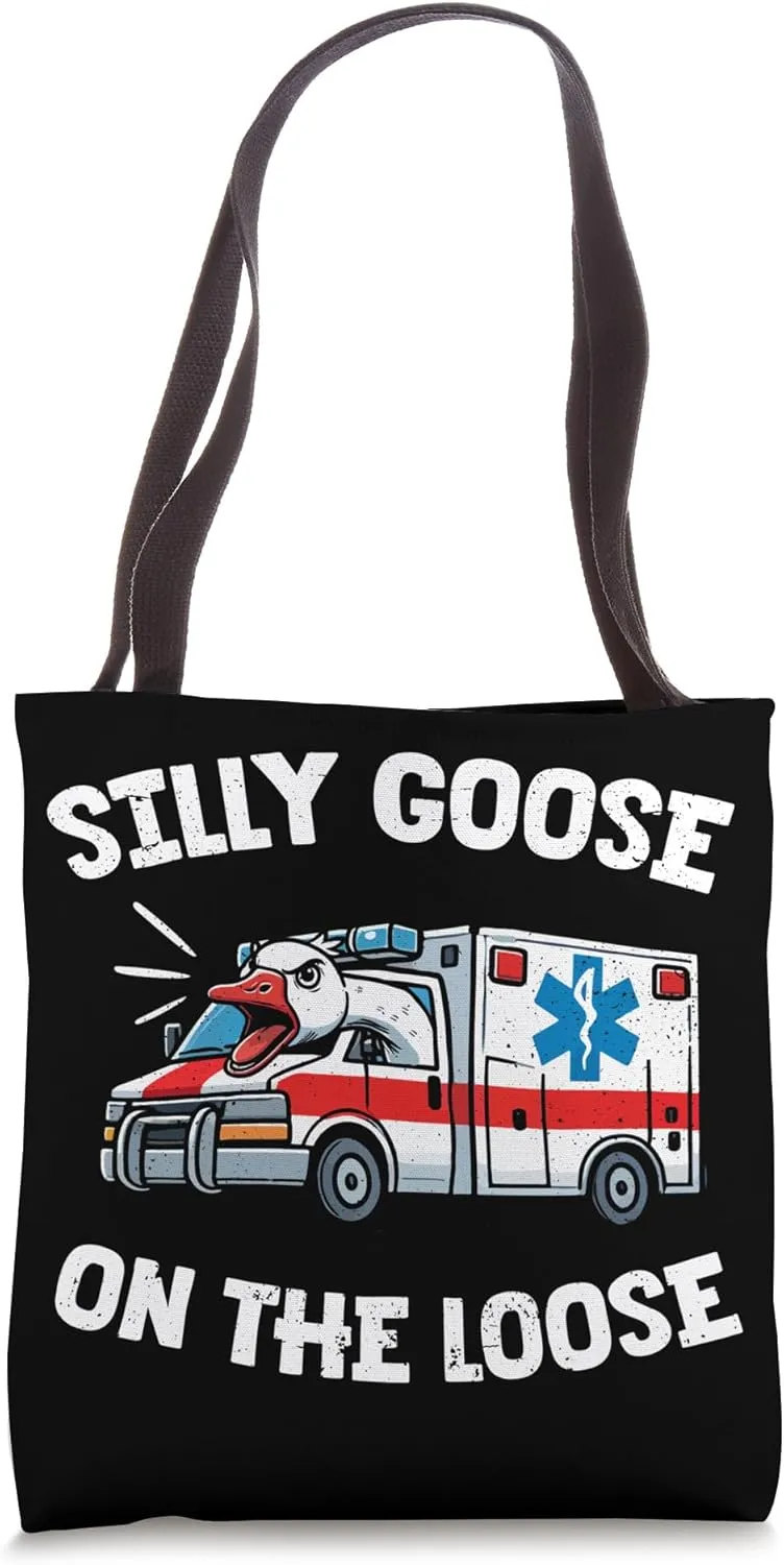 Ambulance Driver Paramedic Silly Goose Tote Bag