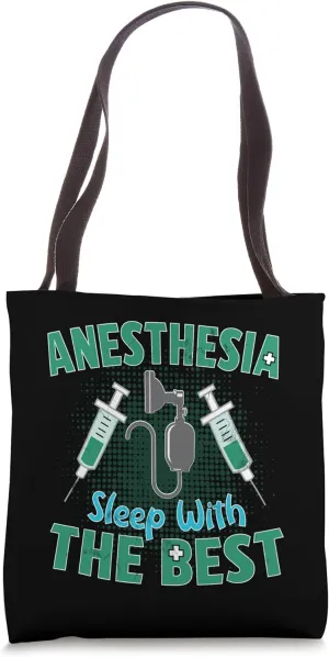 Anesthesiologist Anesthesia Sleep With The Best Funny Doctor Tote Bag