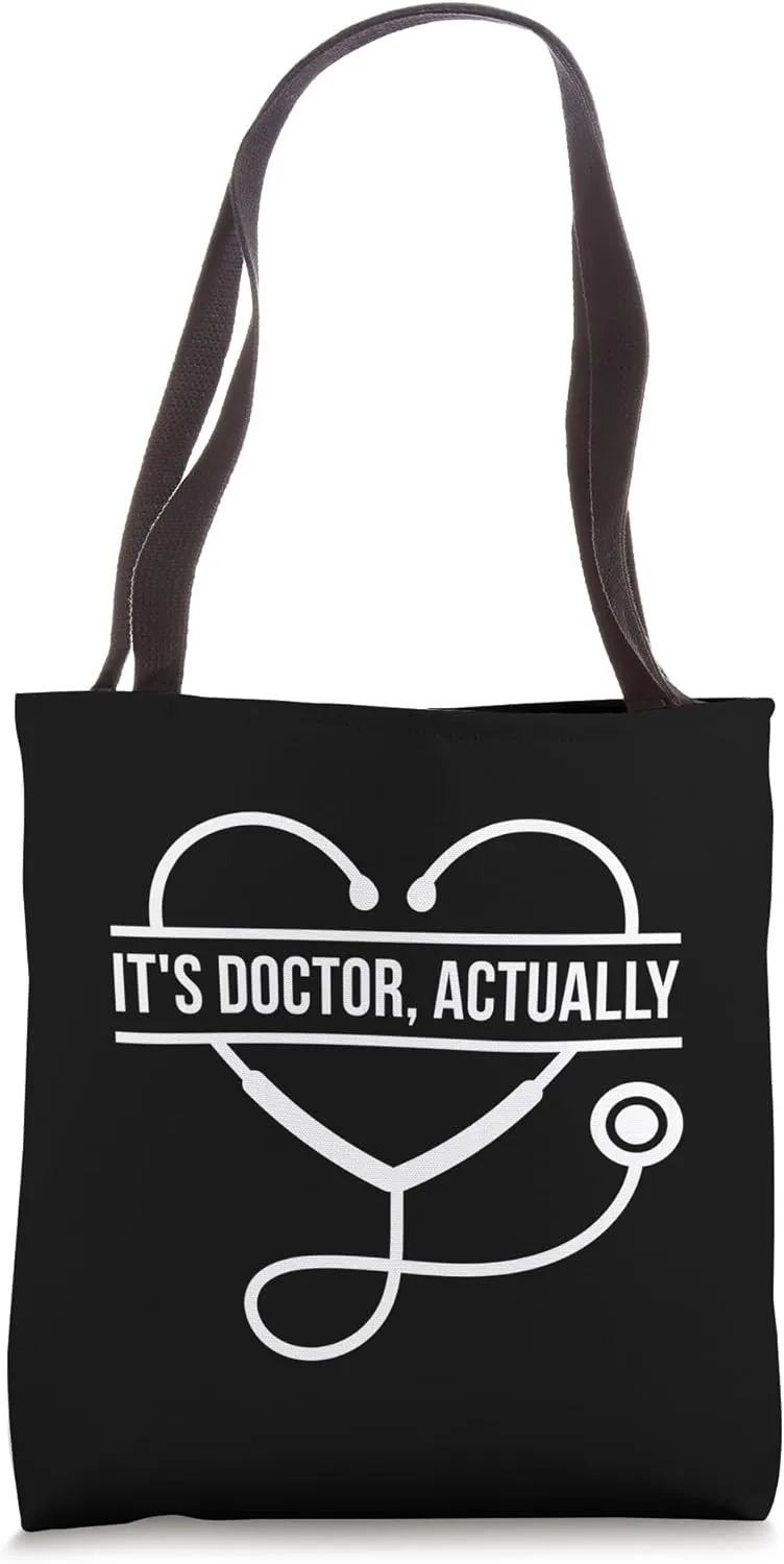 Bruh It's Doctor Actually Medical Doctorate Stethoscope Tees Tote Bag