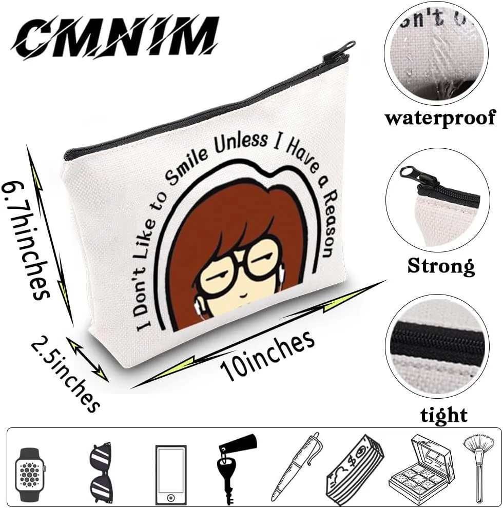 CMNIM Dari- Merchandise Gift D-ria Makeup Bag 90s Tv Show Merch for Fans I Don't Like To Smile Unless I Have a Reason (I Don't Like To Smile MB)
