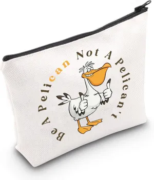 CMNIM Pelican Merchandise Pelicans Lover Gifts Be A Pelican Not A Pelican't Pelican Makeup Bag Funny Bird Animal Toiletry Bag (Pelican MB)