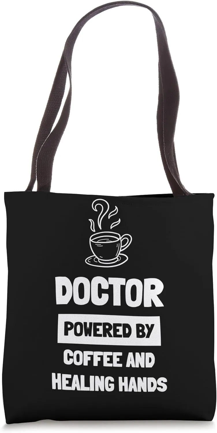Doctor Powered by Coffee And Healing Hands Tote Bag