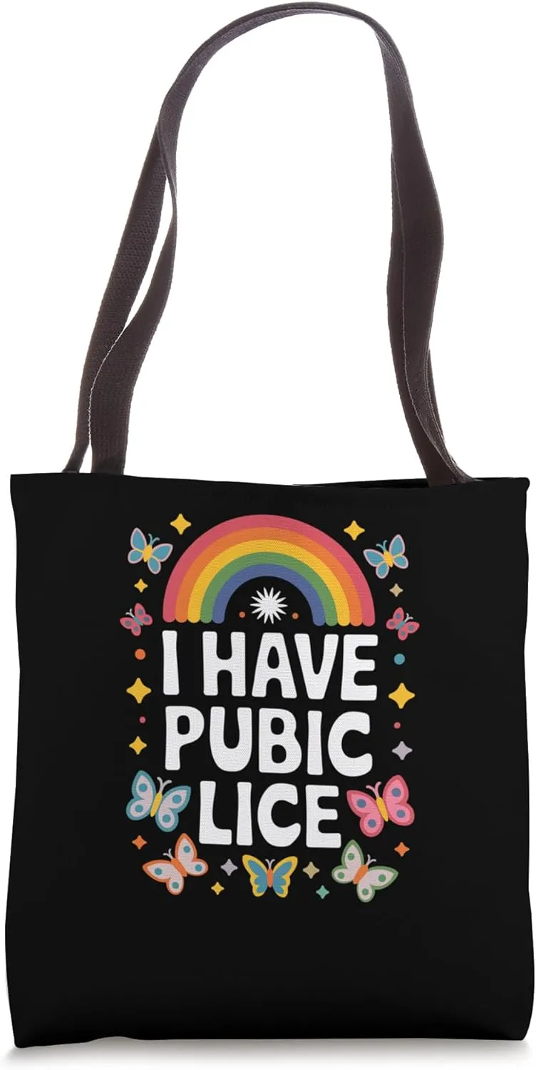 Funny Retro Offensive Inappropriate Meme I Have Pubic Lice Tote Bag