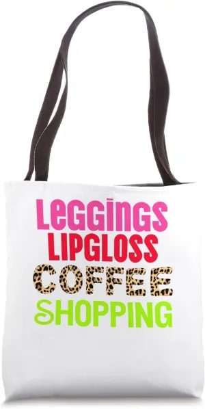 Leggings Lipgloss Coffee Shopping Animal Conversational Tote Bag