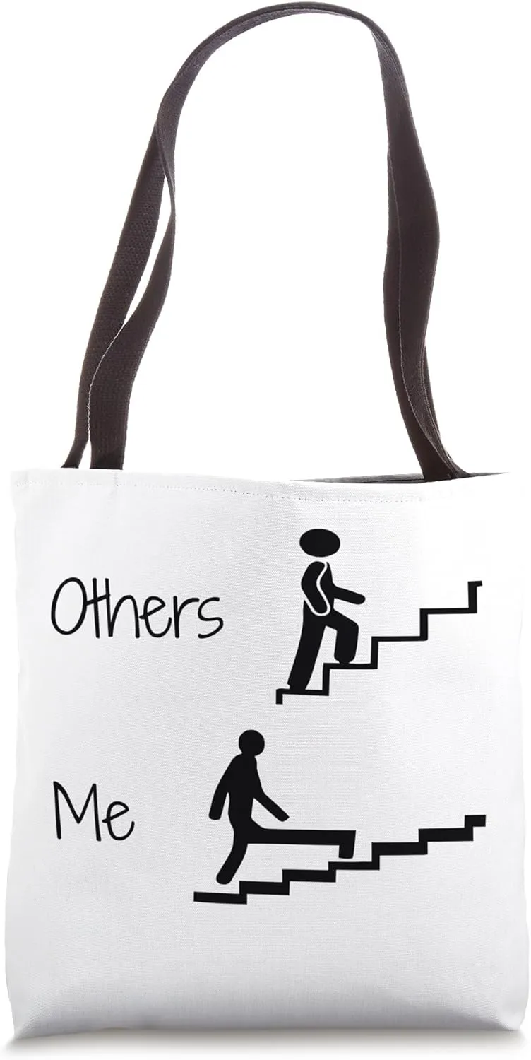 Others and Me Funny Humor Tee Humorous Saying Joke Sarcastic Tote Bag