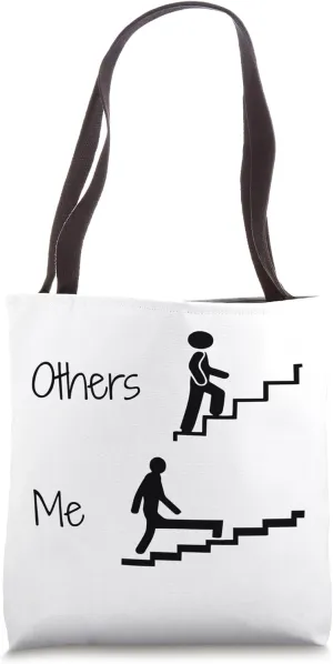 Others and Me Funny Humor Tee Humorous Saying Joke Sarcastic Tote Bag