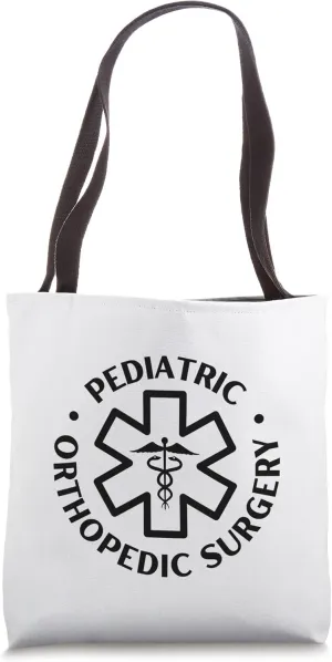 Pediatric orthopedic surgery Doctor Nurse Medical Caduceus Tote Bag