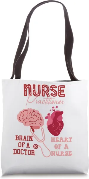 RN LPN Nurse Practitioner Brain Of A Doctor Heart Of A Nurse Tote Bag