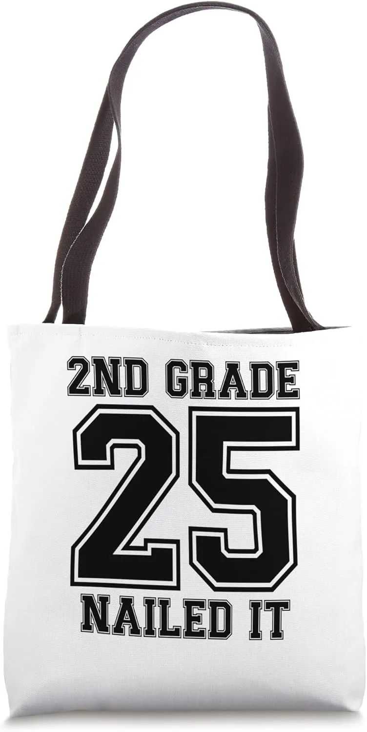 Second Grade Grad 2025 2nd Grade Nailed It 2025 Tote Bag