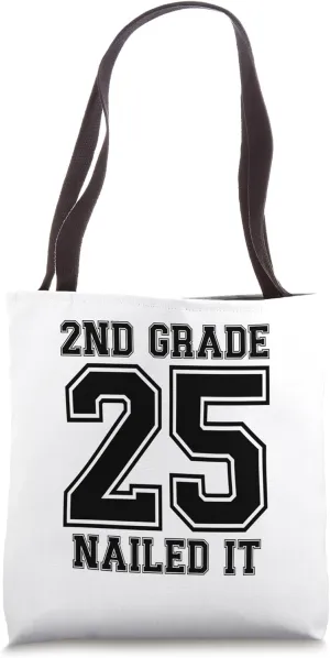 Second Grade Grad 2025 2nd Grade Nailed It 2025 Tote Bag
